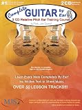 Complete Guitar By Ear: 2 CD Relative Pitch Ear Training Course