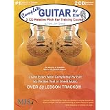 Complete Guitar By Ear: 2 CD Relative Pitch Ear Training Course