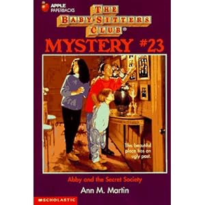 Click here to see all customer reviews now Abby and the Secret Society, #23 (Baby-Sitters Club Mystery)