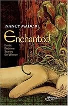 Enchanted: Erotic Bedtime Stories For Women (Erotic Fiction) Enchanted: Erotic Bedtime Stories For Women (Erotic Fiction)
