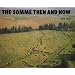 The Somme: Then and Now