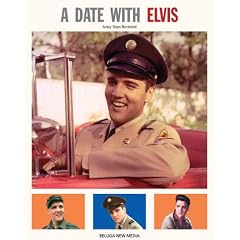 A Date with Elvis - Army Days Revisited (Gebundene Ausgabe)