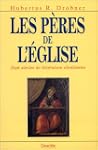 Les P�res de l'�glise : Sept si�cles...