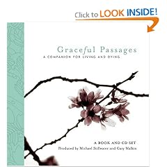 Graceful Passages: A Companion for Comfort And Inspiration (Wisdom of the World Series)