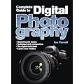 A Complete Guide to Digital Photography