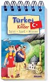 T&uuml;rkei f&uuml;r Kinder: Spiel, Spa&szlig;, Wissen - Anita van Saan