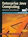 Enterprise Java Computing: Applications and Architectures (SIGS: Managing Object Technology)