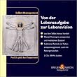 Von der Lebensaufgabe zur Lebensvision