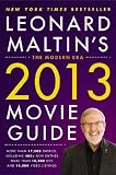 Leonard Maltins 2013 Movie Guide: The Modern Era (Leonard Maltins Movie Guide)