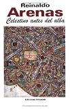 Celestino Antes Del Alba (Coleccion Caniqui)