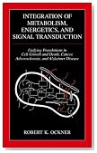 Integration of Metabolism, Energetics, and Signal Transduction