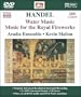 Handel: Water Music; Music for the Royal Fireworks [DVD Audio]