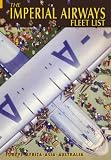 The Imperial Airways Fleet List: Europe, Africa, Asia, Australia