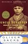 Uncle Tungsten: Memories of a Chemical Boyhood