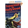 Superman vs. Hollywood: How Fiendish Producers, Devious Directors, and Warring Writers Grounded an American Icon (Cappella Books)