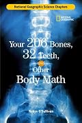 Science Chapters: Your 206 Bones, 32 Teeth,: and Other Body Math (Science Chapters)