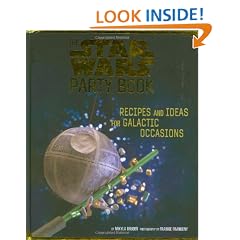 The Star Wars Party Book: Recipes and Ideas for Galactic Occasions