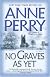 No Graves As Yet: A Novel