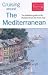 Cruising Around the Mediterranean (Thomas Cook Touring Handbooks) by Anne Vipond ISBN 1900341034