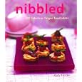 Nibbled: 200 Fabulous Finger Food Ideas