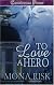 To Love a Hero