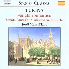 Turina: Sonata rom�ntica; Sonata Fantas�a; Concierto sin orquesta
