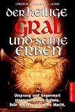 Der Heilige Gral und seine Erben