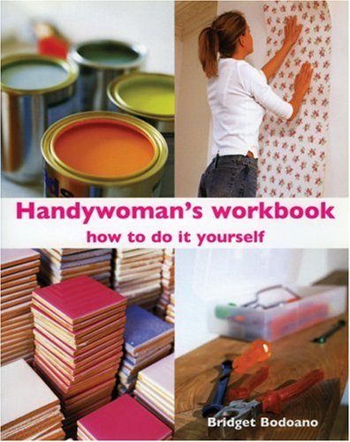 Books: Handywoman's Workbook. How To Do It Yourself