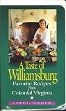 A Taste of Colonial Williamsburg (Video Cookbook)