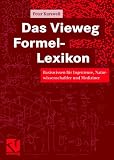Produkt-Bild: Das Vieweg Formel-Lexikon: Basiswissen f&uuml;r Ingenieure, Naturwissenschaftler und Mediziner