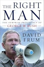 The Right Man: An Inside Account of the Bush White House
