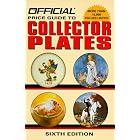 Official Price Guide to Collector Plates, 6th Edition by Rinker Enterprises Staff