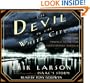 The Devil in the White City: Murder, Magic, Madness, and the Fair that Changed America (Illinois)