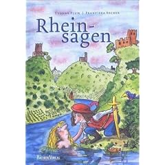 Rheinsagen. Die sch�nsten Geschichten zwischen K�ln und Mainz