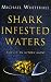 Shark Infested Waters: Tales of an Actors' Agent