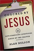 Coached by Jesus: 31 Lifechanging Questions Asked by the Master