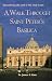 Encountering the Lord in His Holy Court: A Walk Through St. Peter's Basilica