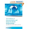 The Handbook of Communication and Corporate Social Responsibility (Handbooks in Communication and Media)