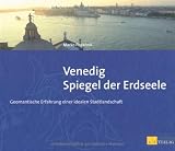Produkt-Bild: Venedig - Spiegel der Erdseele: Geomantische Erfahrung einer idealen Stadtlandschaft