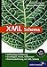 XML Schema - Grundlagen, Praxis, Referenz