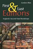 First and Last Editions: England s Second-hand Bookshops