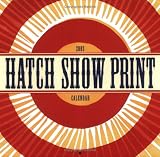 Hatch Show Print Wall Calendar: 2003