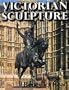 Victorian Sculpture (Paul Mellon Centre for Studies in Britis)