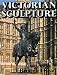 Book Victorian Sculpture (Paul Mellon Centre for Studies in Britis)