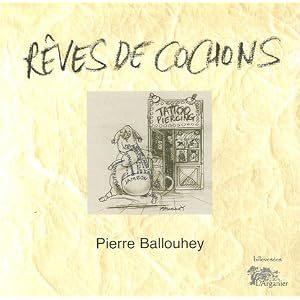 R�ves de cochon