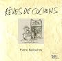 R�ves de cochon
