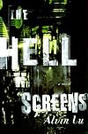 The Hell Screens