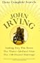 John Irving: Three Complete Novels: Setting Free The Bears, The Water-Method Man, The 158-Pound marriage