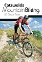 Cotswolds Mountain Biking: 20 Classic Rides