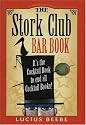 The Stork Club Bar Book (Classic Cocktail Books series)